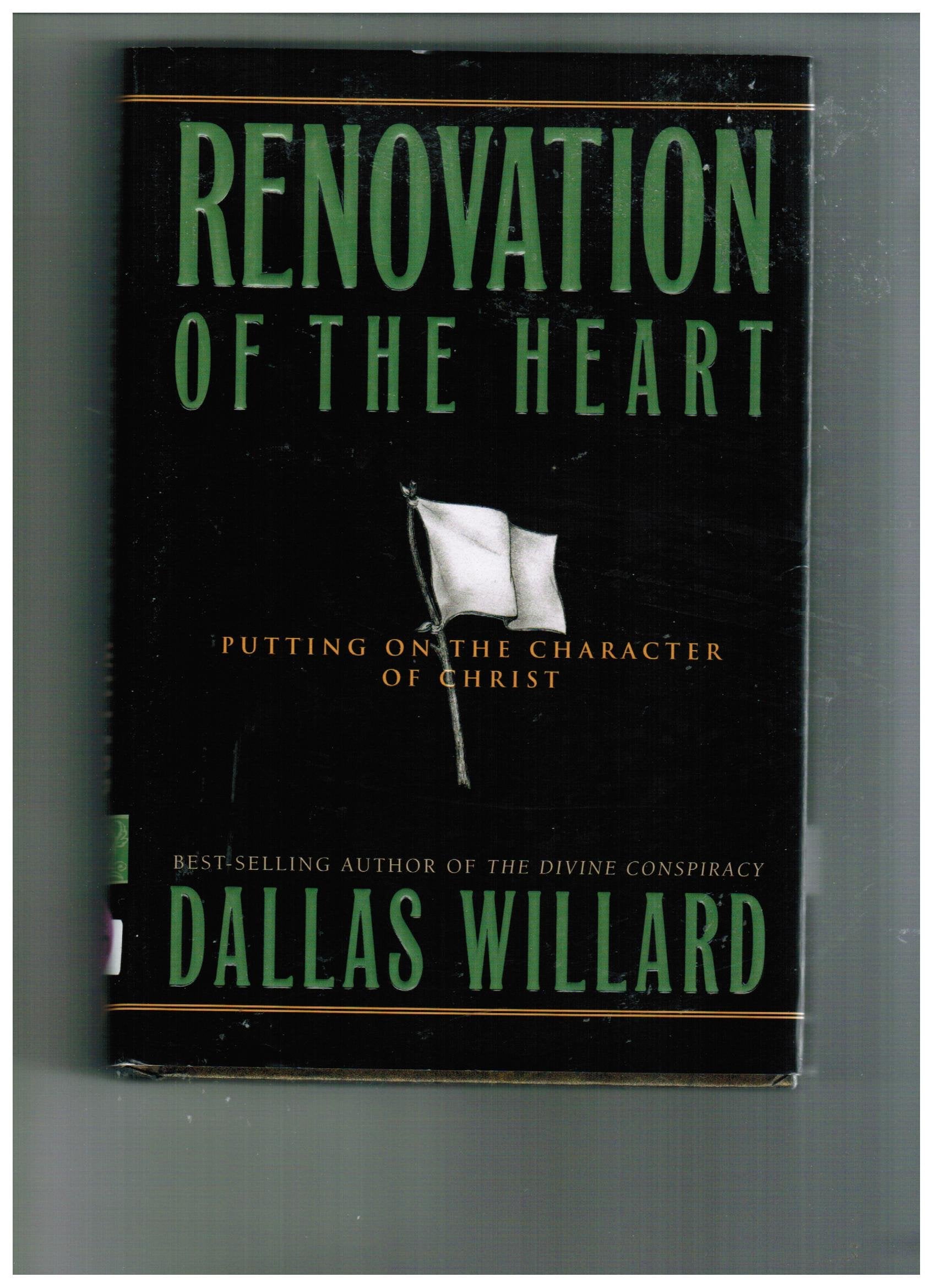 Renovation of the Heart: Putting On the Character of Christ,Used