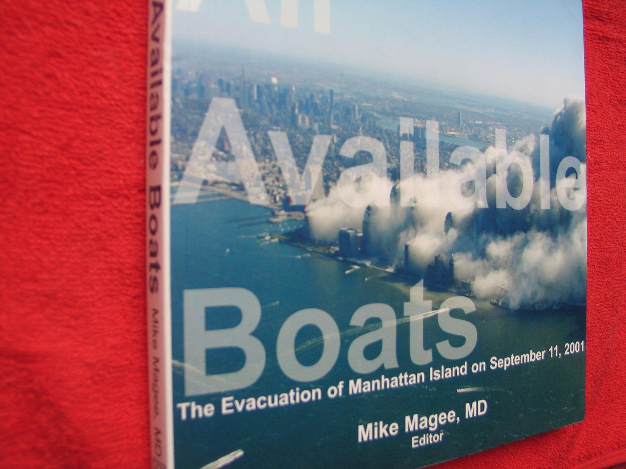 All Available Boats: The Evacuation of Manhattan Island on September 11, 2001,New