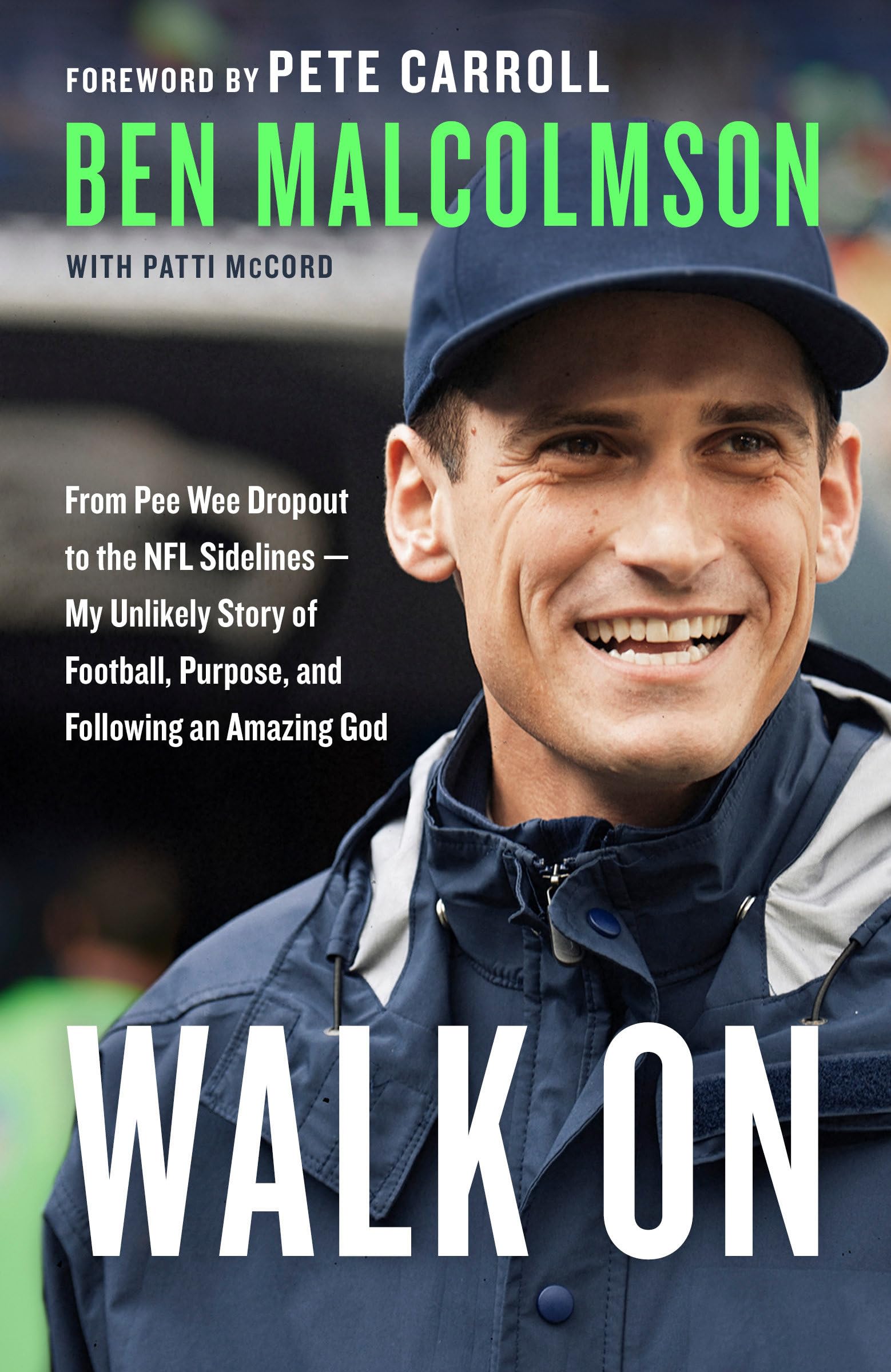 Walk On: From Pee Wee Dropout to the NFL SidelinesMy Unlikely Story of Football, Purpose, and Following an Amazing God,Used