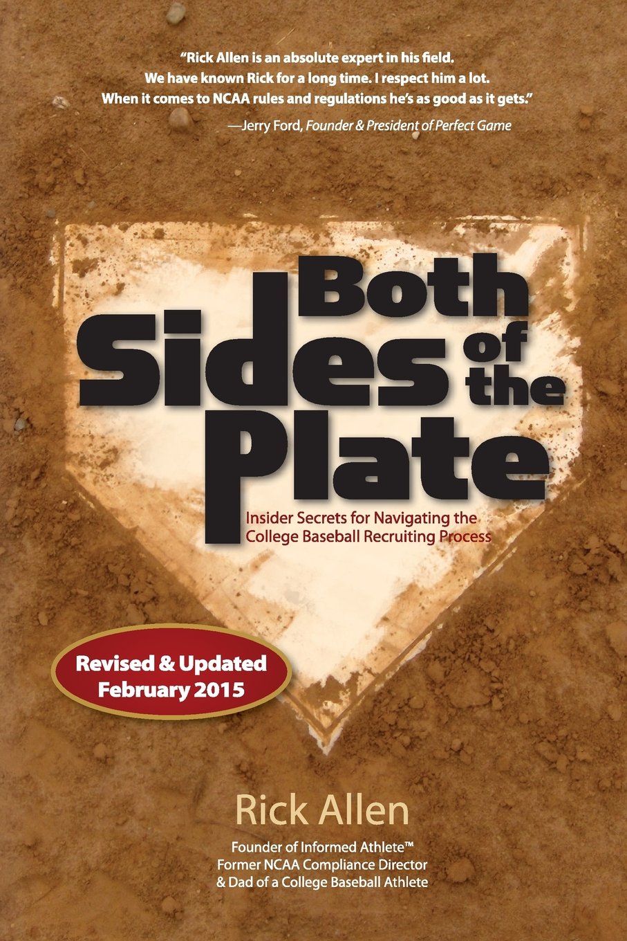 Both Sides of the Plate: Insider Secrets for Nagivating the College Baseball Recruiting Process,Used