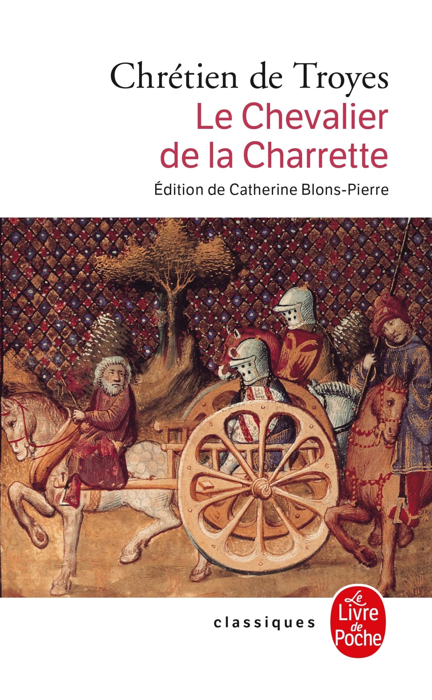 Le Chevalier De La Charrette (Ldp Classiques) (French Edition),Used