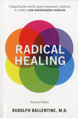 Radical Healing: Integrating the World's Great Therapeutic Traditions to Create a New Transformative Medicine,Used