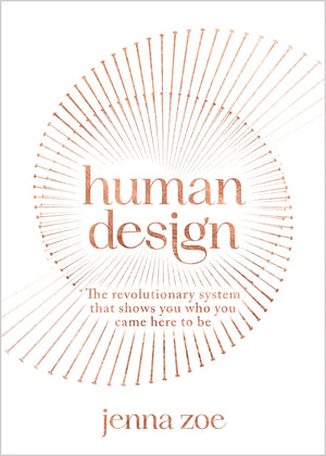 Human Design: The Revolutionary System That Shows You Who You Came Here To Be,New
