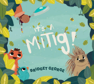 It's a Mitig!,New