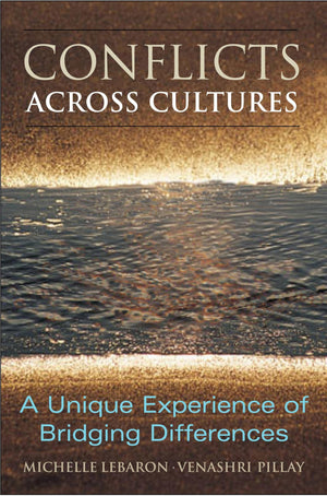 Conflict Across Cultures: A Unique Experience of Bridging Differences,New
