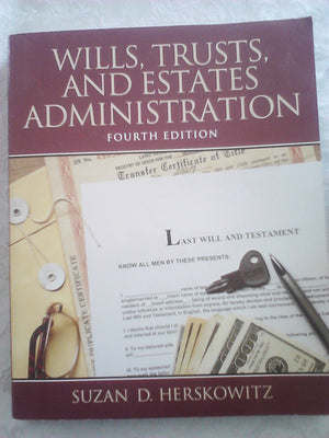 Wills, Trusts, and Estates Administration (4th Edition),Used
