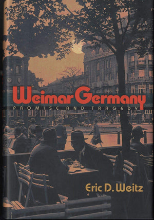 Weimar Germany: Promise And Tragedy