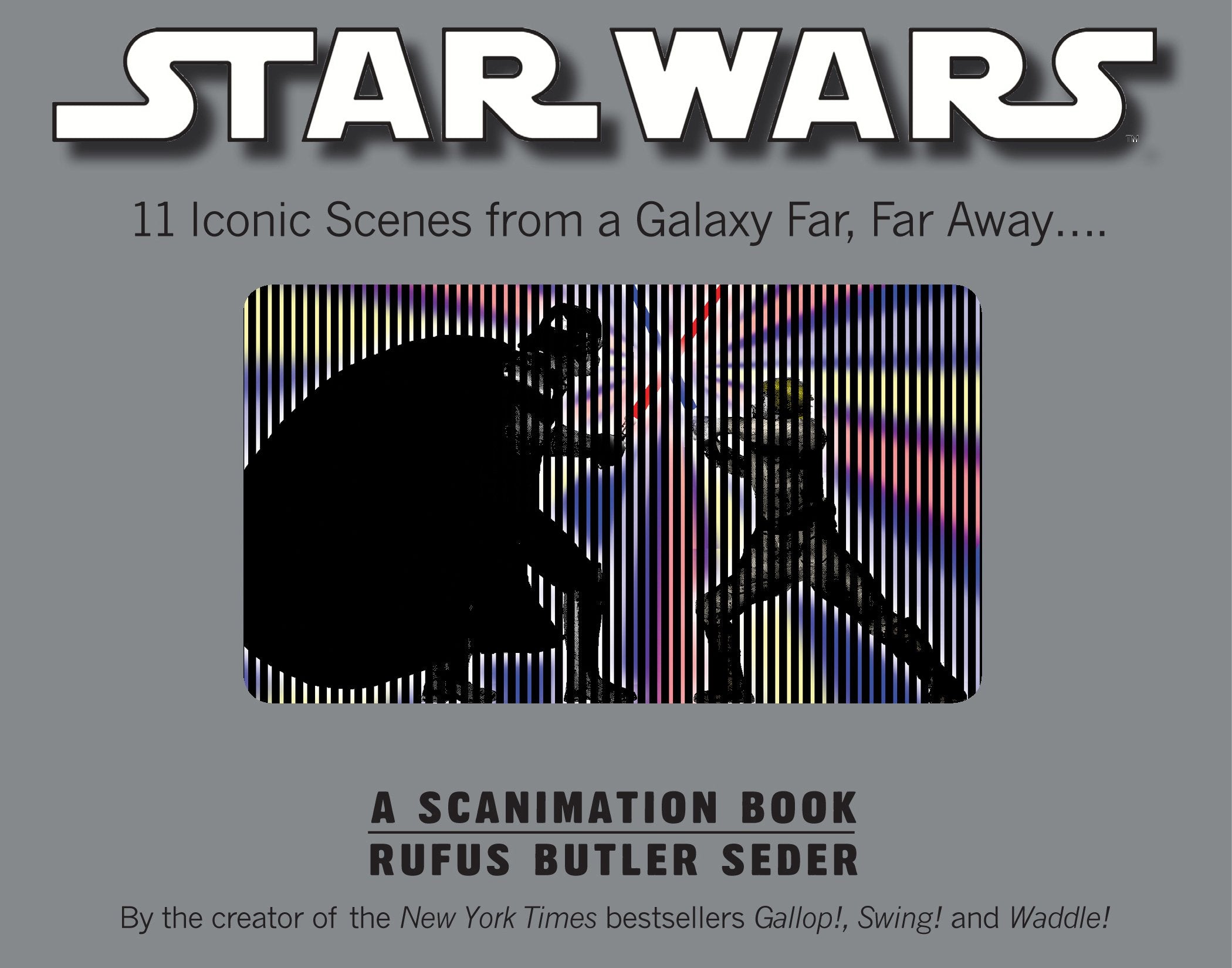Star Wars: A Scanimation Book: Iconic Scenes From A Galaxy Far, Far Away...-used