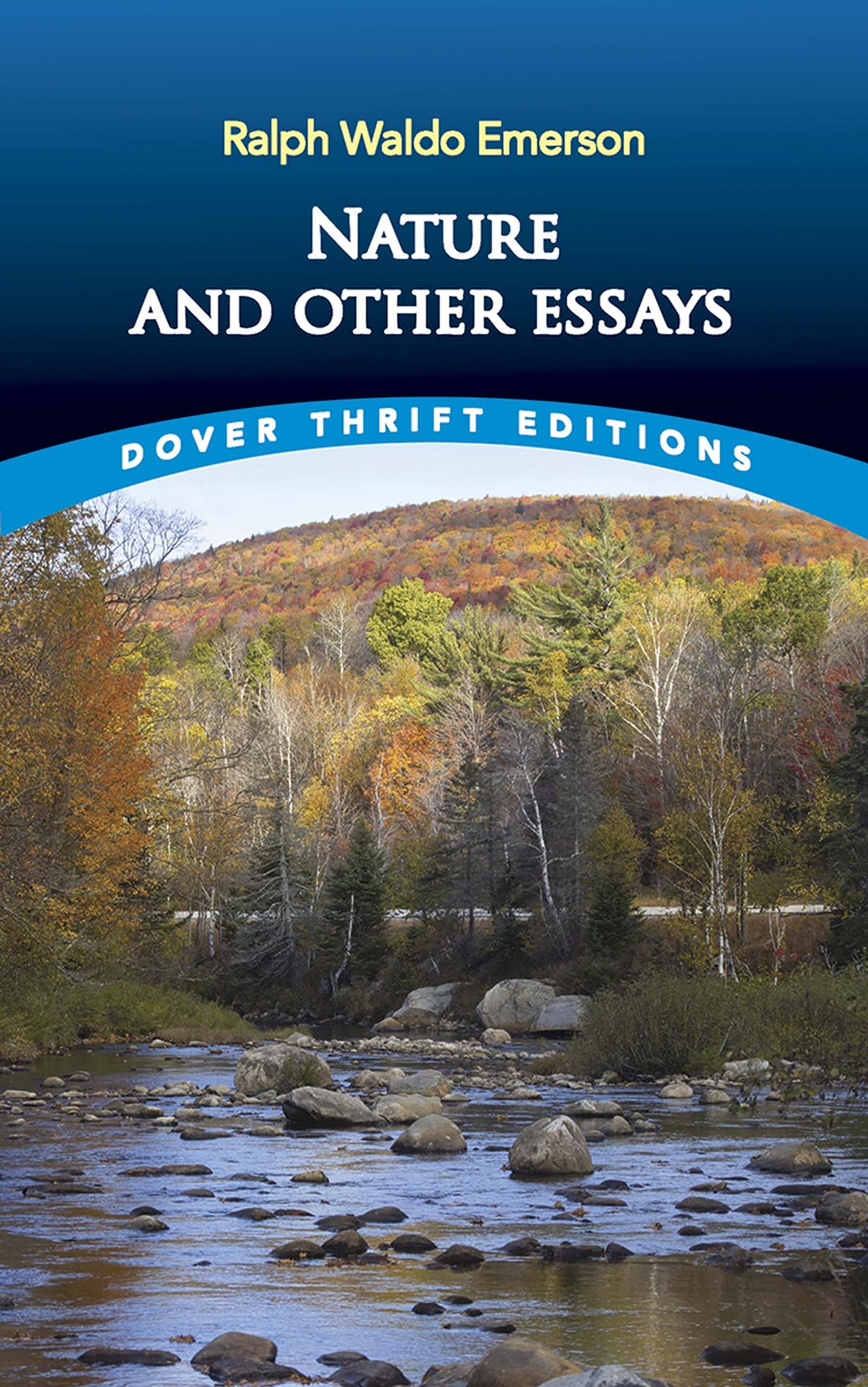 Nature And Other Essays (Dover Thrift Editions: Philosophy),New