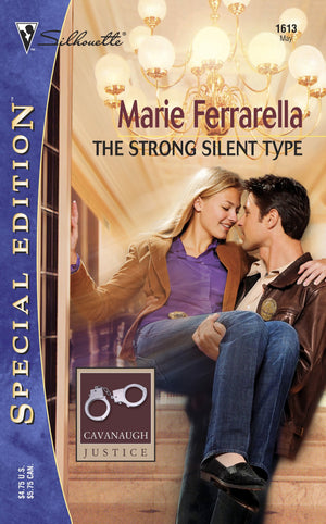 The Strong Silent Type: Cavanaugh Justice (Silhouette Special Edition No. 1613),New