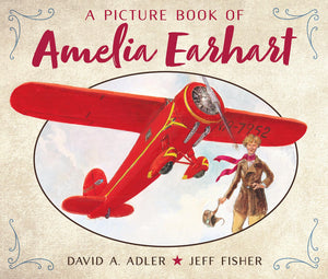 A Picture Book of Amelia Earhart (Picture Book Biography),Used