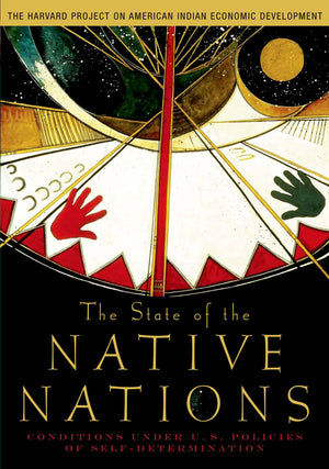 The State of the Native Nations: Conditions under U.S. Policies of SelfDetermination,Used