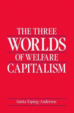 The Three Worlds of Welfare Capitalism,Used