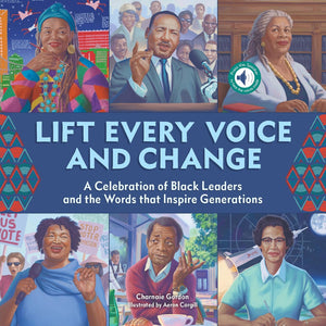 Lift Every Voice and Change: A Sound Book: A Celebration of Black Leaders and the Words that Inspire Generations (Original Serie,Used