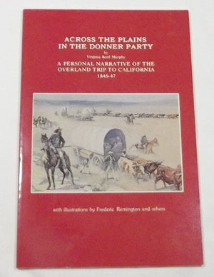 Across the Plains in the Donner Party: 18461847,Used