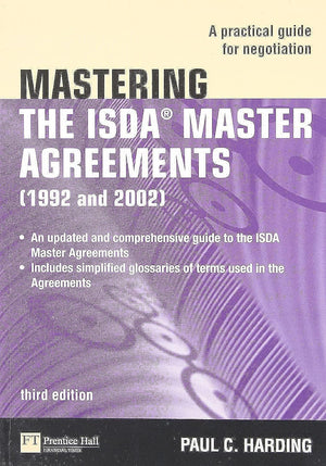 Mastering The Isda Master Agreements: A Practical Guide For Negotiation (The Mastering Series)