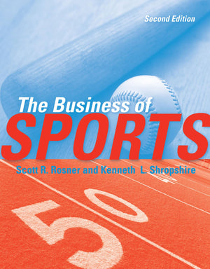The Business of Sports, 2nd Edition,New