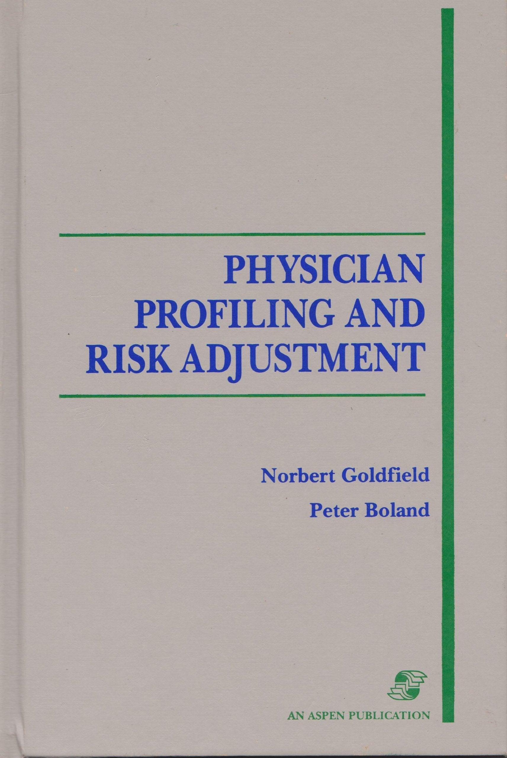 Physician Profiling and Risk Adjustment,Used