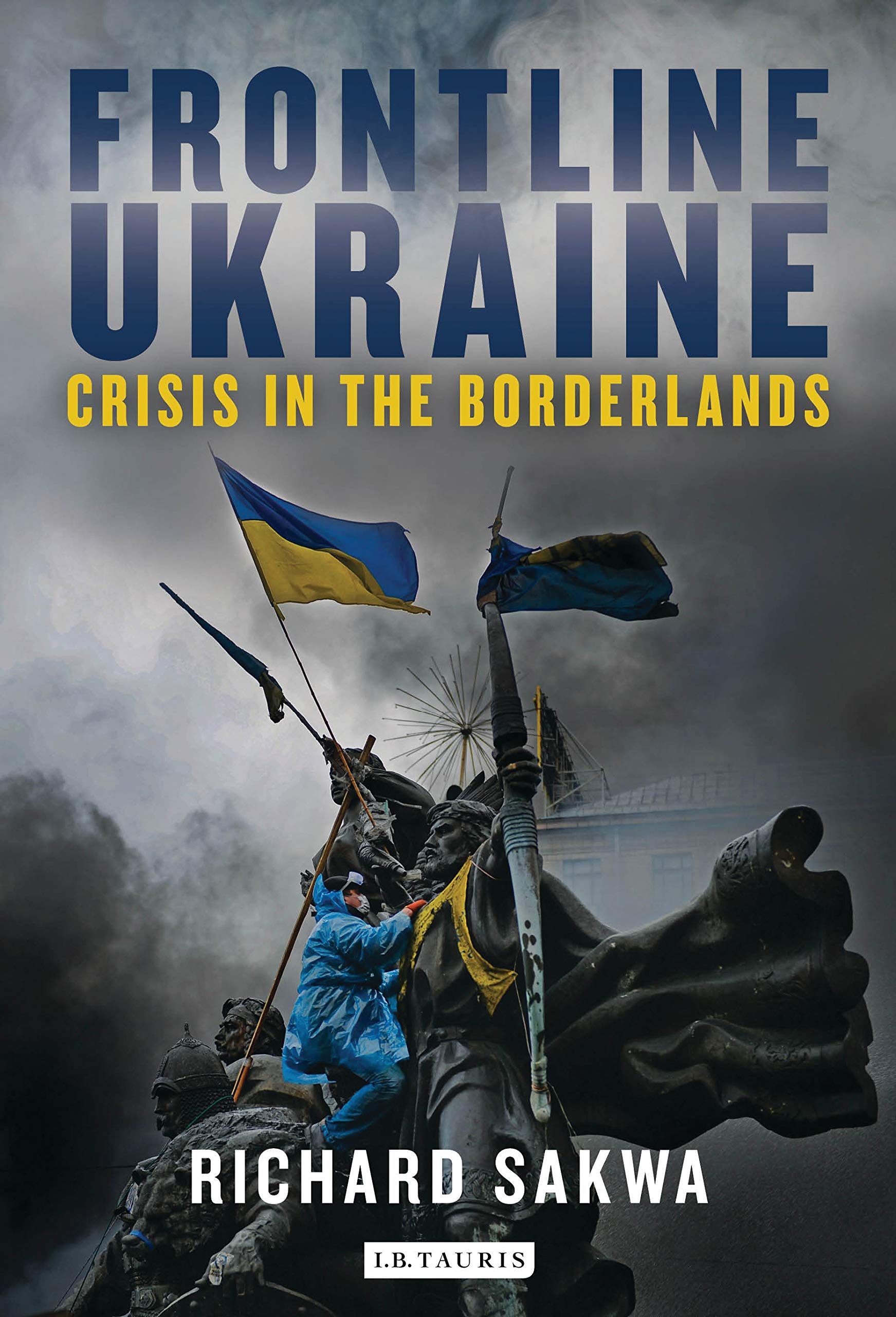 Frontline Ukraine: Crisis in the Borderlands,Used