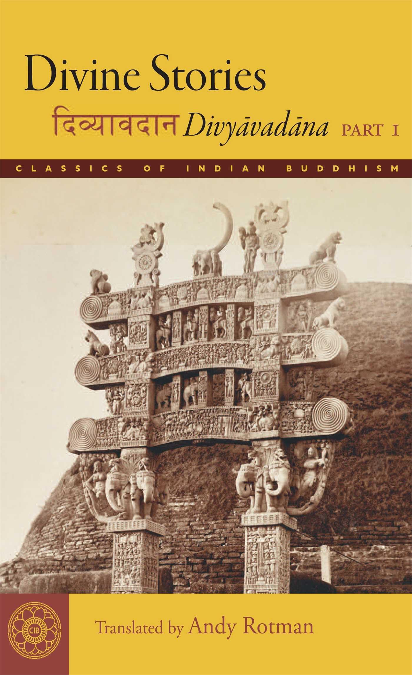 Divine Stories: Divyavadana, Part 1 (Classics Of Indian Buddhism),Used