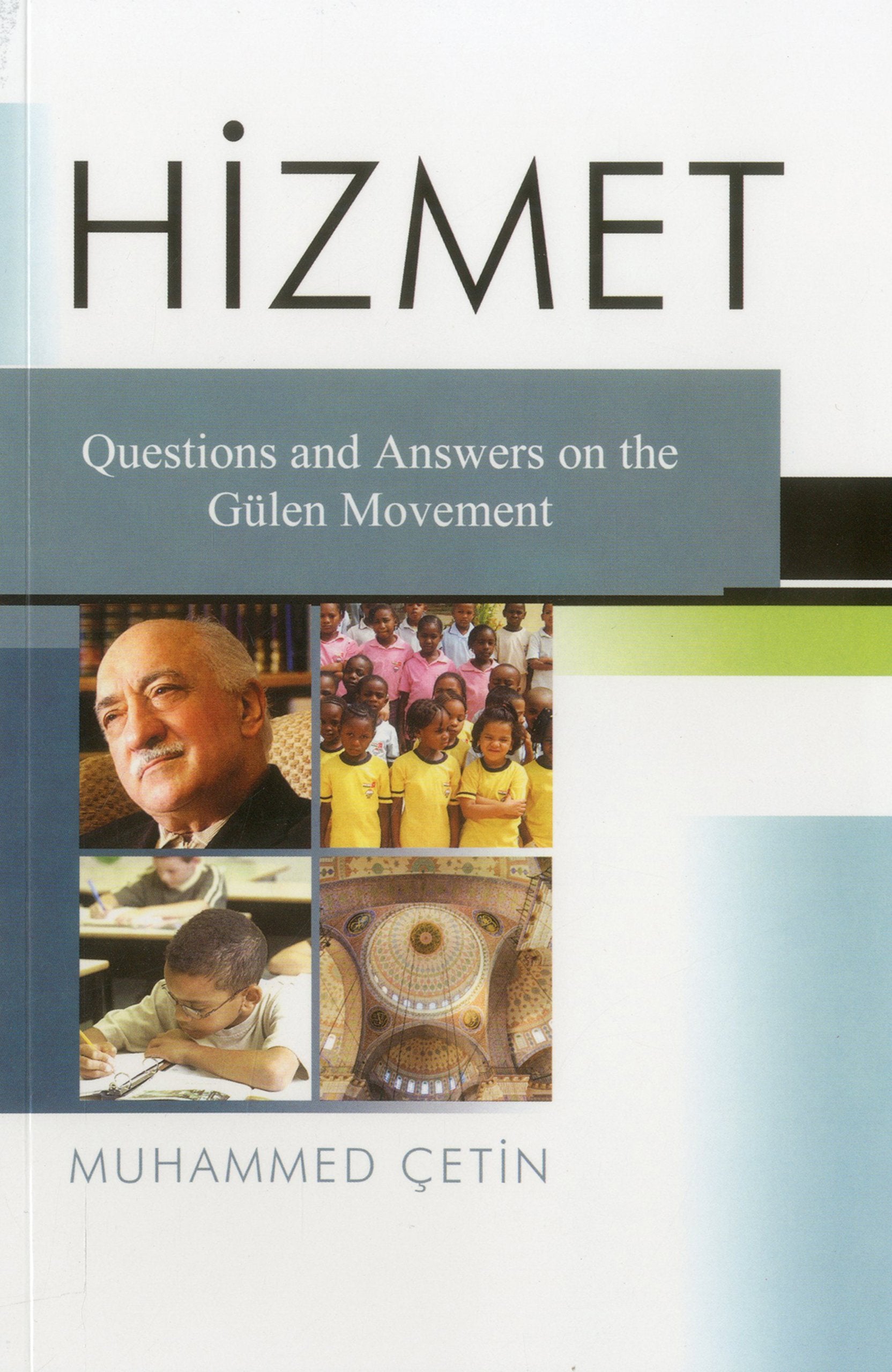 Hizmet: Questions and Answers on the Hizmet Movement,Used