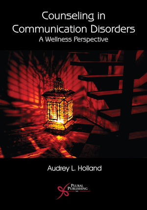 Counseling in Communication Disorders: A Wellness Perspective,Used