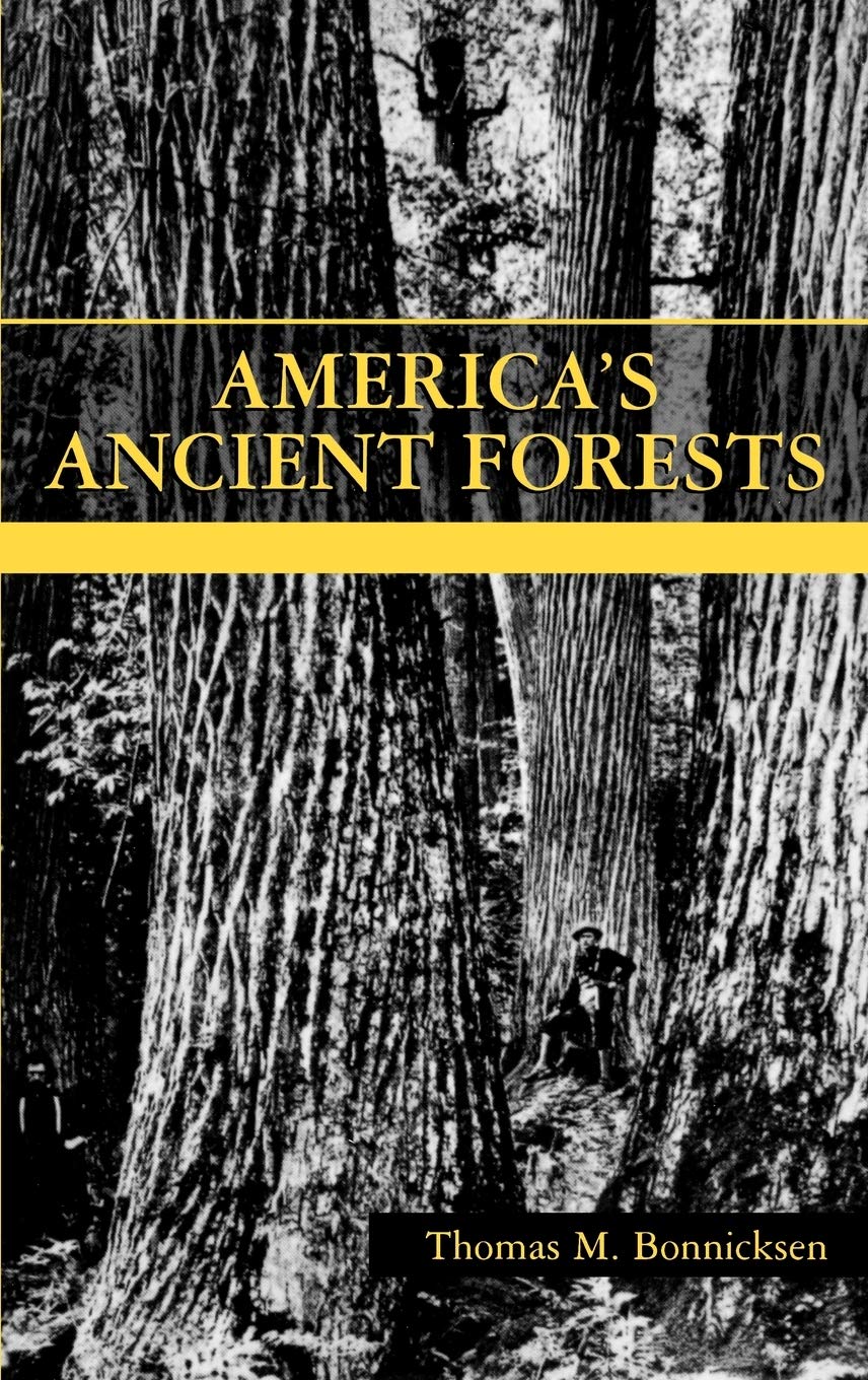 America's Ancient Forests: From the Ice Age to the Age of Discovery,Used