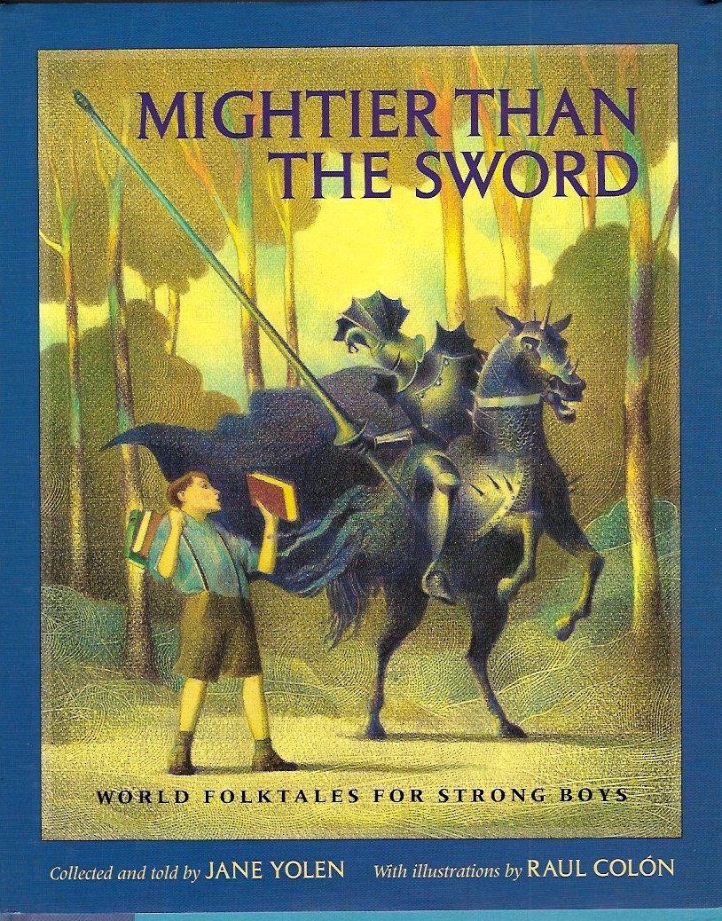 Mightier Than the Sword: World Folktales for Strong Boys,Used