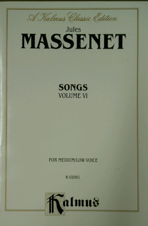 Songs, Vol 6: Medium/Low Voice (French Language Edition) (Kalmus Edition, Vol 6) (French Edition),Used