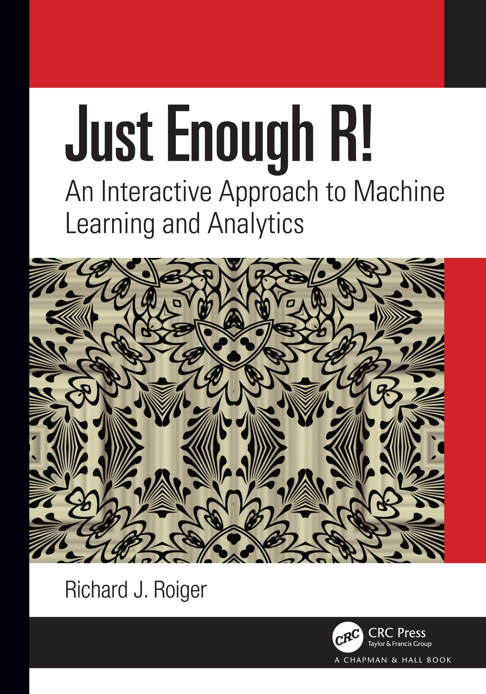 Just Enough R!: An Interactive Approach to Machine Learning and Analytics,Used