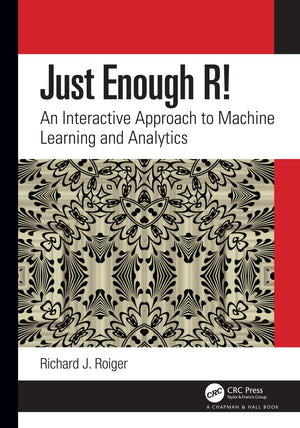 Just Enough R!: An Interactive Approach to Machine Learning and Analytics,Used