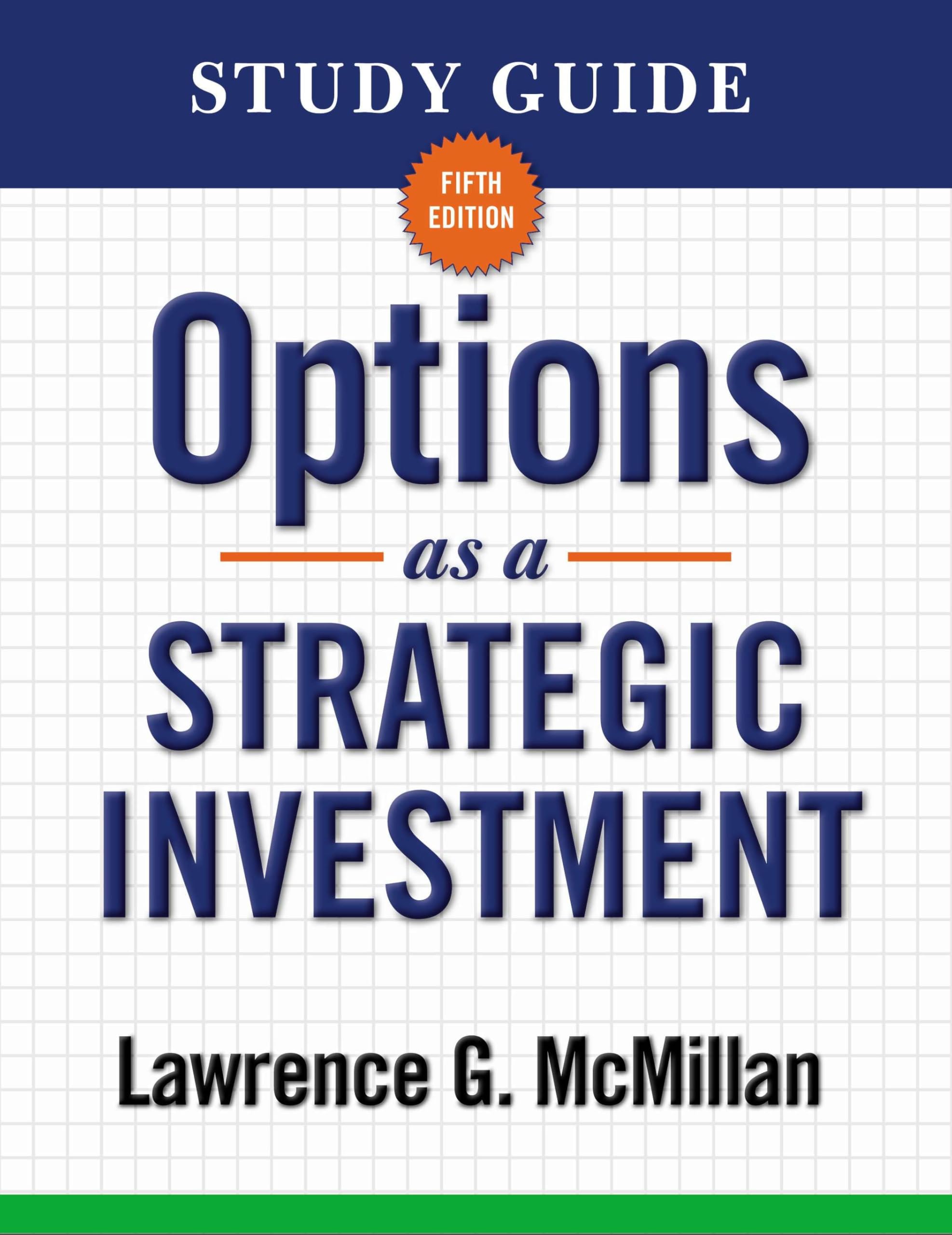 Study Guide for Options as a Strategic Investment 5th Edition-New