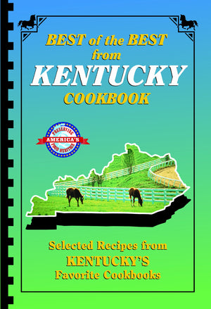 Best of the Best from Kentucky: Selected Recipes from Kentucky's Favorite Cookbooks,Used
