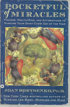 Pocketful Of Miracles: Prayer, Meditations, And Affirmations To Nurture Your Spirit Every Day Of The Year