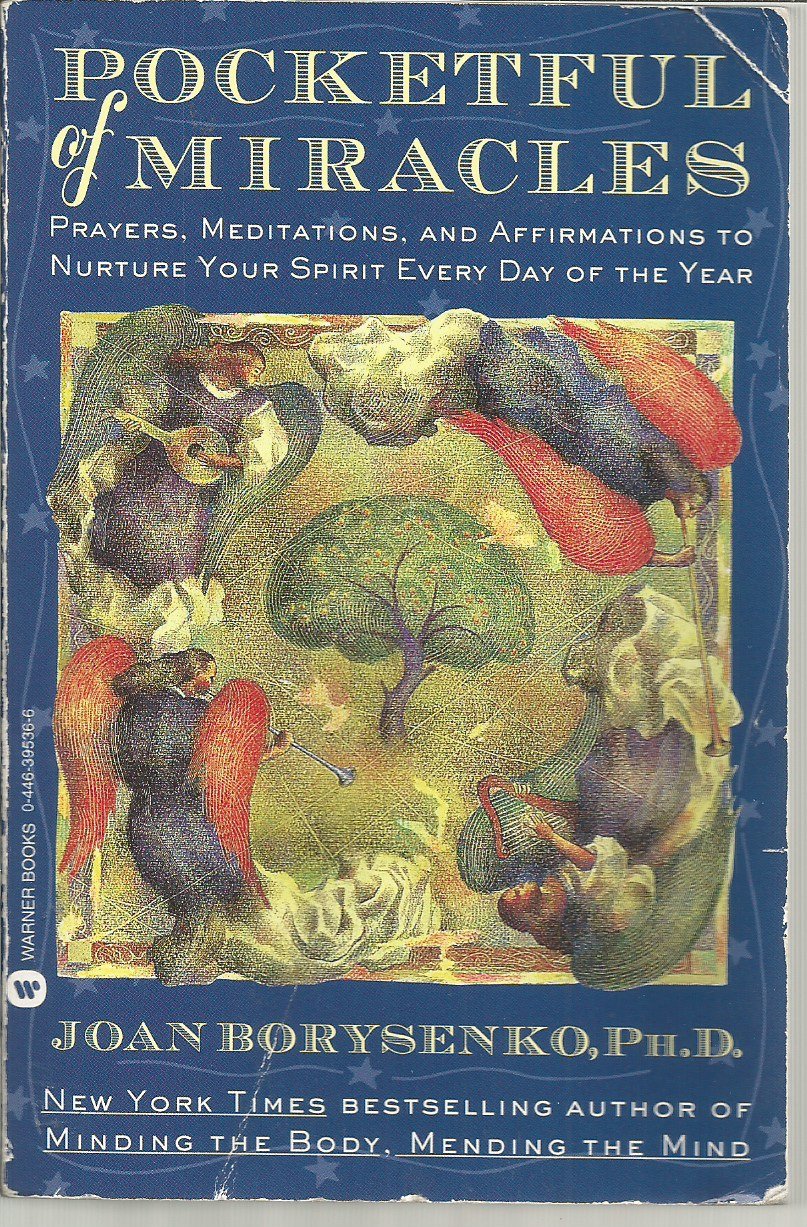 Pocketful Of Miracles: Prayer, Meditations, And Affirmations To Nurture Your Spirit Every Day Of The Year