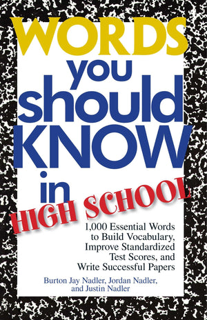 Words You Should Know In High School: 1000 Essential Words To Build Vocabulary, Improve Standardized Test Scores, And Write Succ,Used