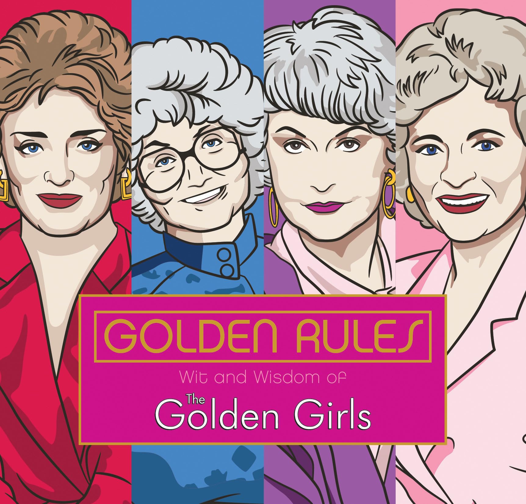 Golden Rules: Wit and Wisdom of The Golden Girls,Used
