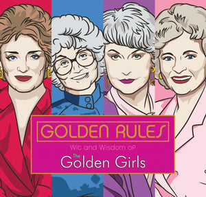 Golden Rules: Wit and Wisdom of The Golden Girls,Used