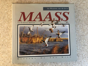 The Wildfowl Art of David Maass: Masters of the Wild,Used