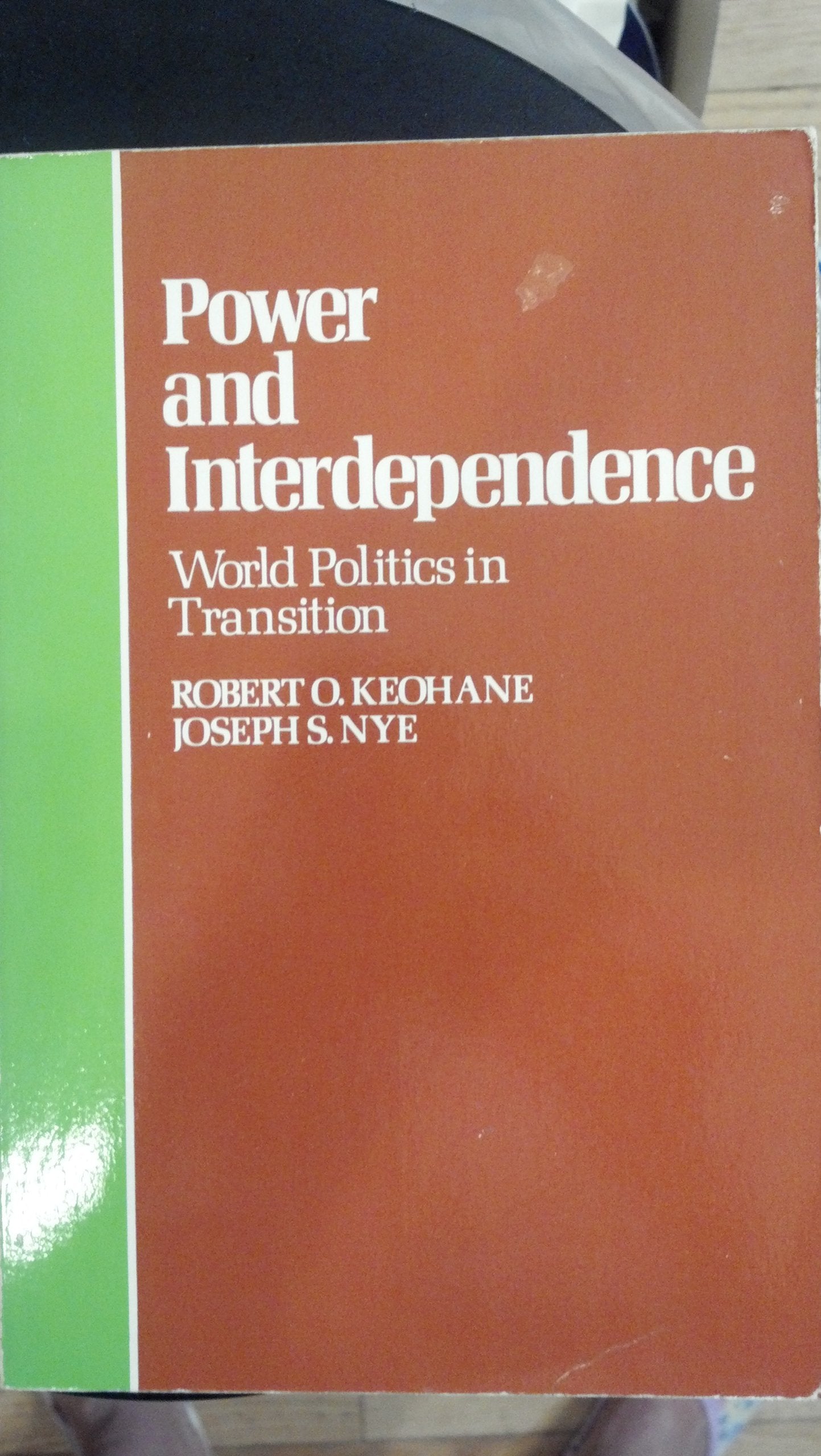 Power and Interdependence: World Politics in Transition,Used