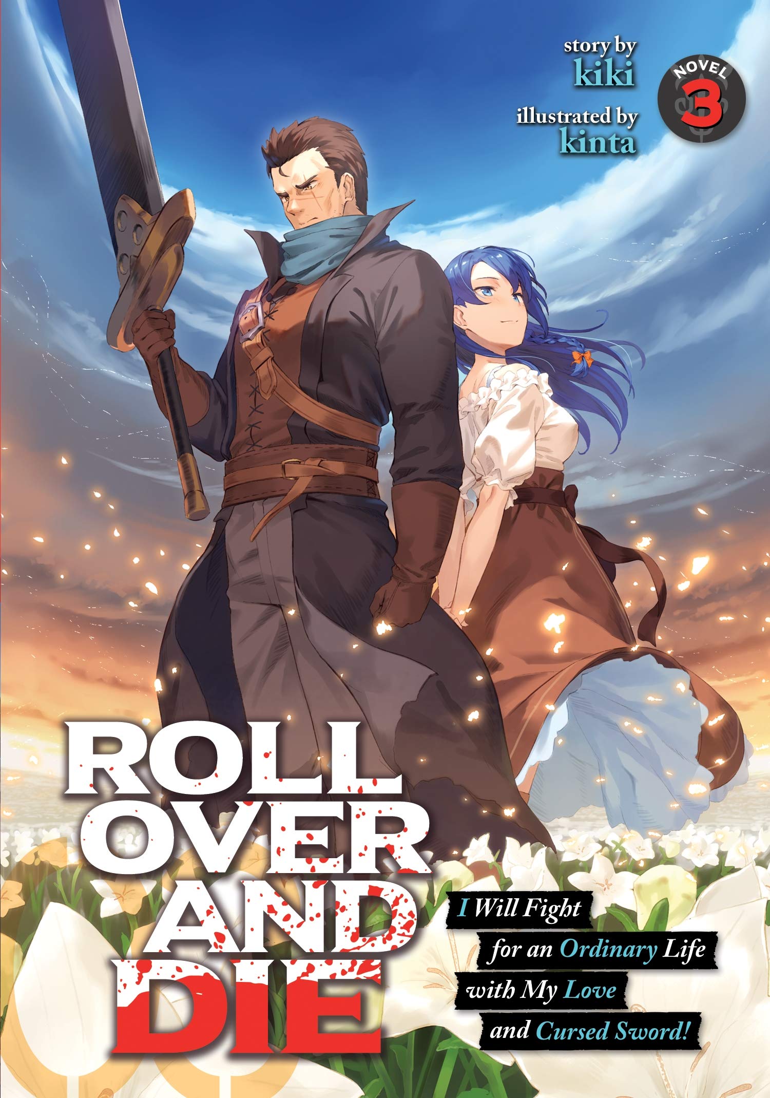 ROLL OVER AND DIE: I Will Fight for an Ordinary Life with My Love and Cursed Sword! (Light Novel) Vol. 3,New