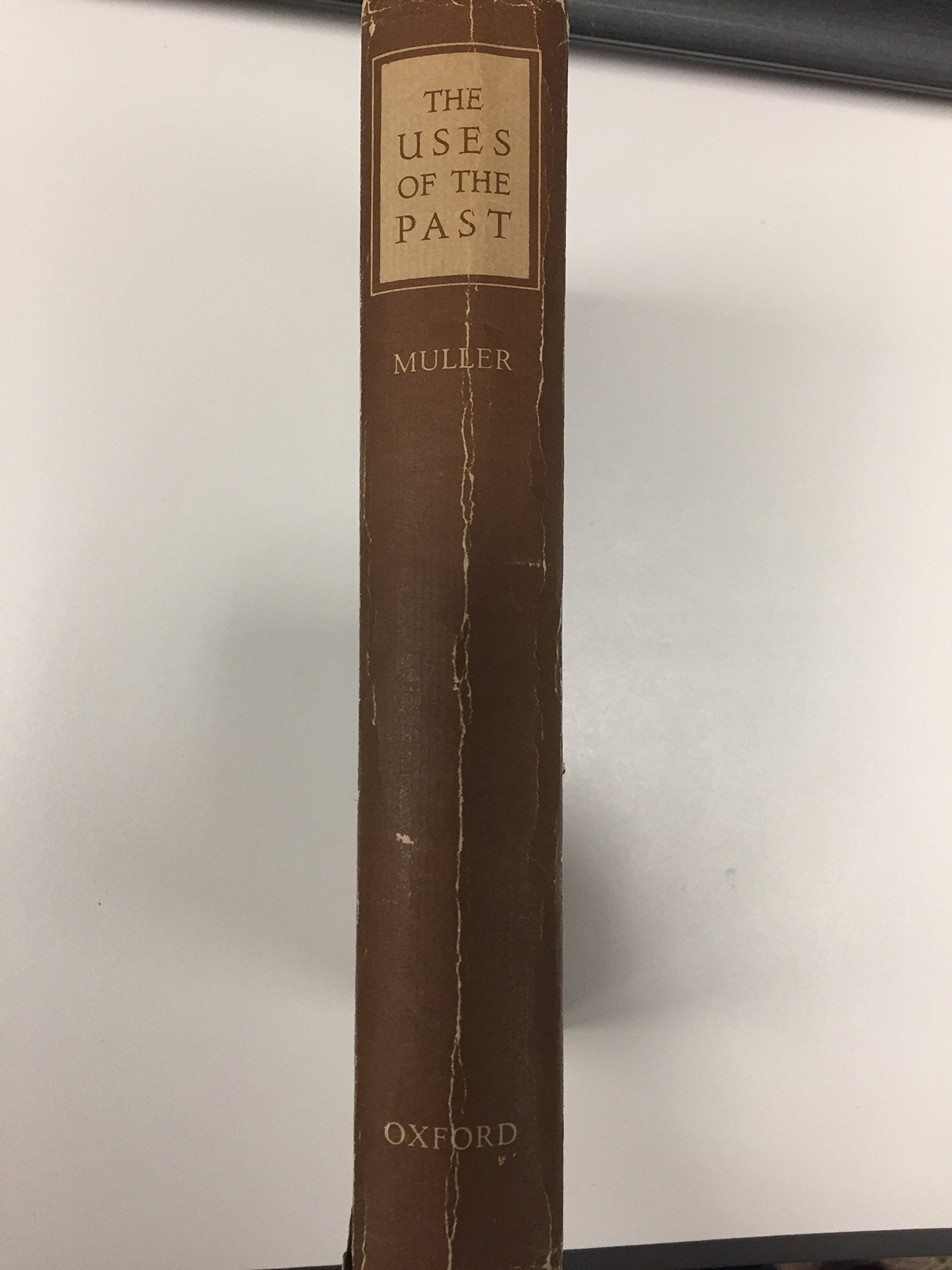 The Uses of the Past: Profiles of Former Societies,Used