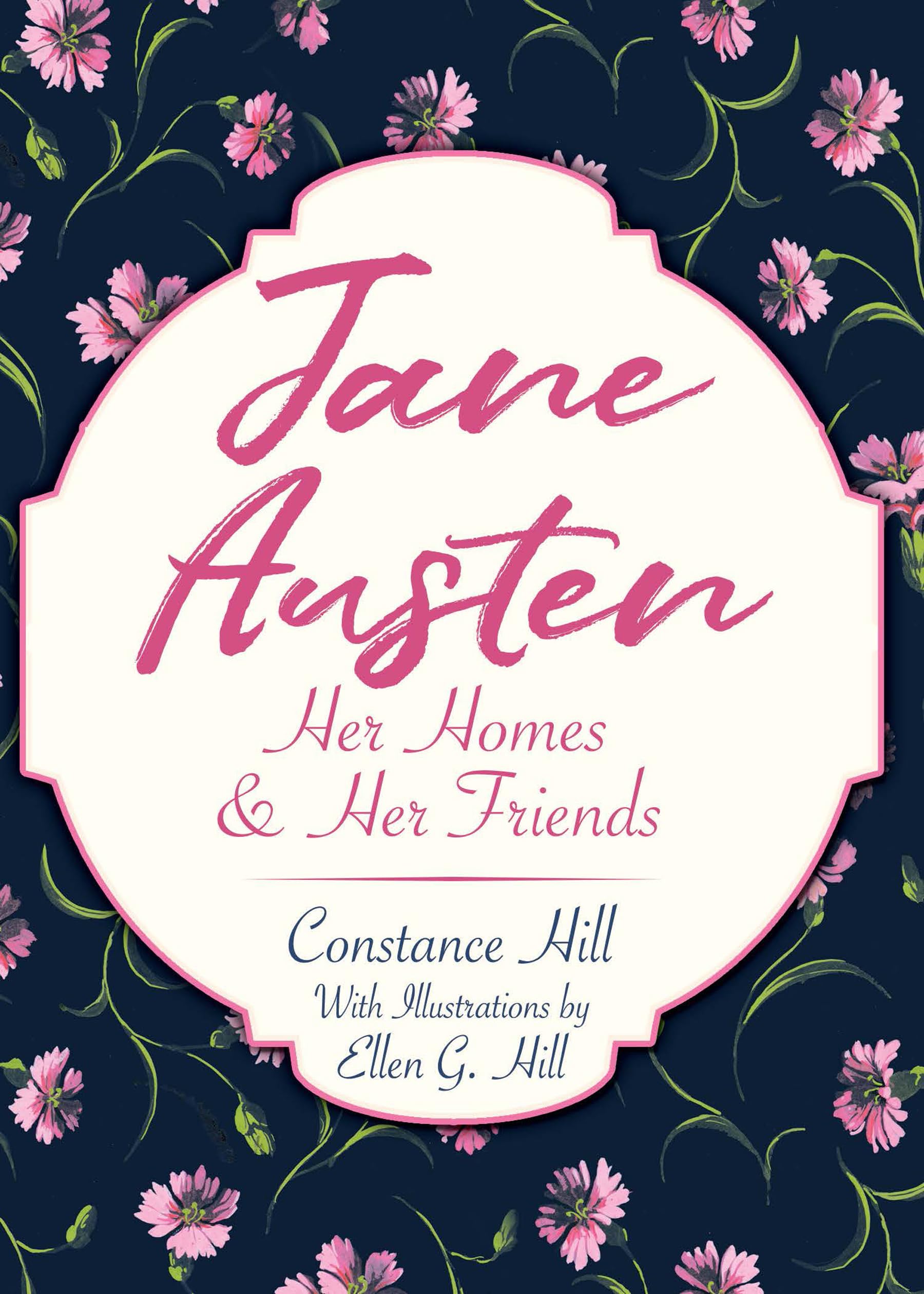 Jane Austen: Her Homes and Her Friends,Used
