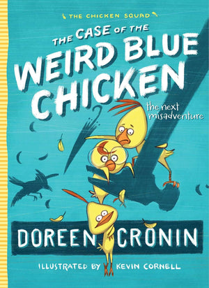 The Case of the Weird Blue Chicken: The Next Misadventure (2) (The Chicken Squad),New