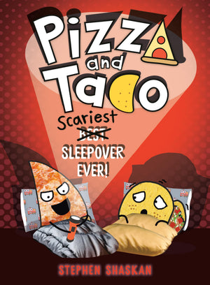 Pizza And Taco: Scariest Sleepover Ever!: (A Graphic Novel)