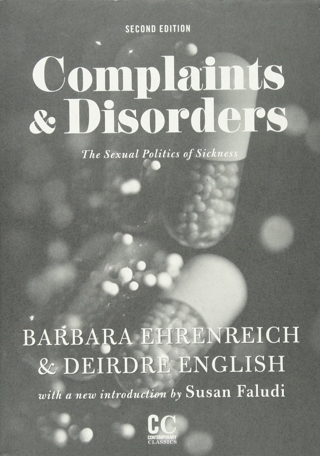 Complaints & Disorders [Complaints And Disorders]: The Sexual Politics Of Sickness (Contemporary Classics)