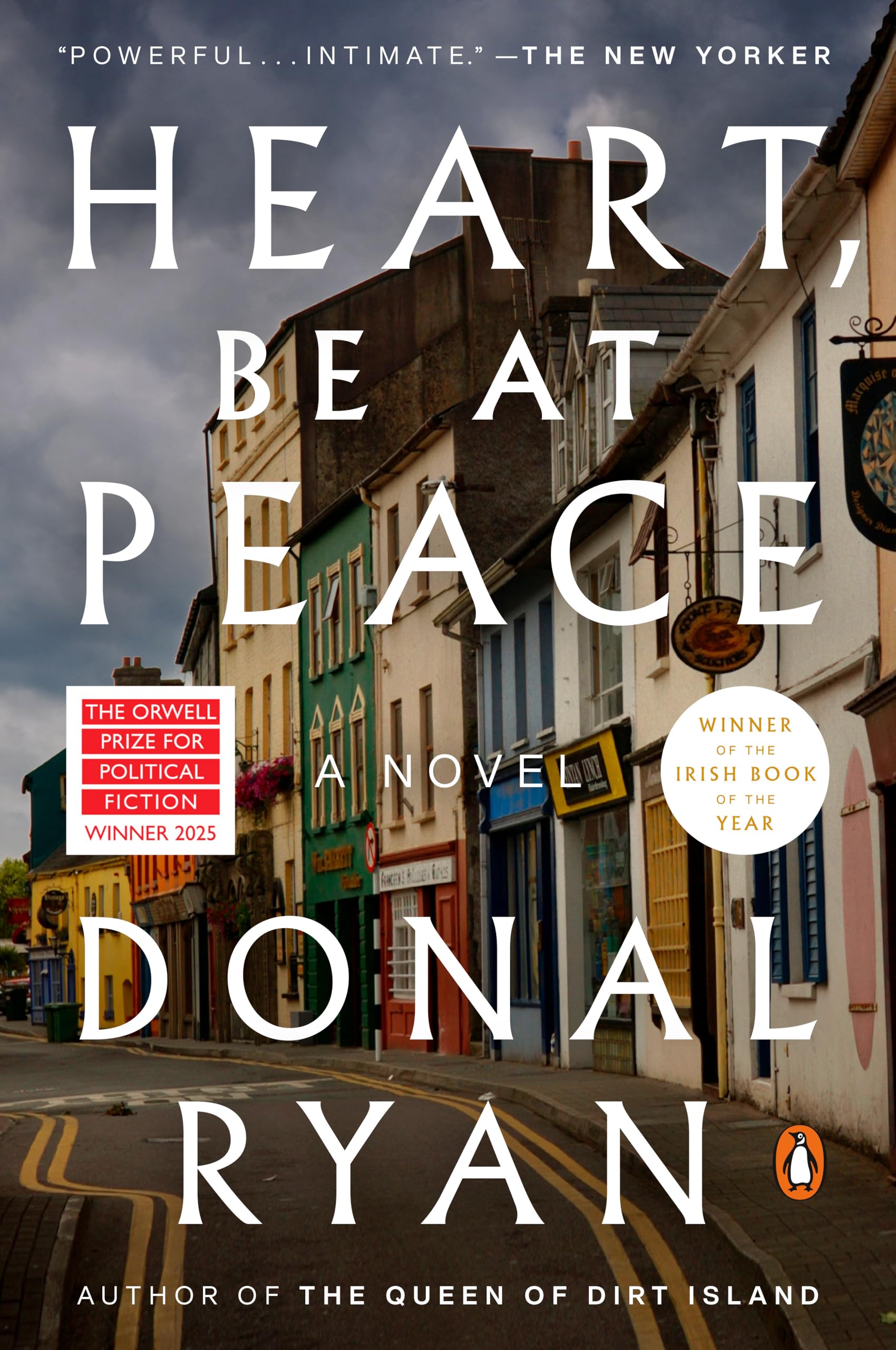 Heart, Be At Peace: A Novel