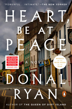 Heart, Be At Peace: A Novel