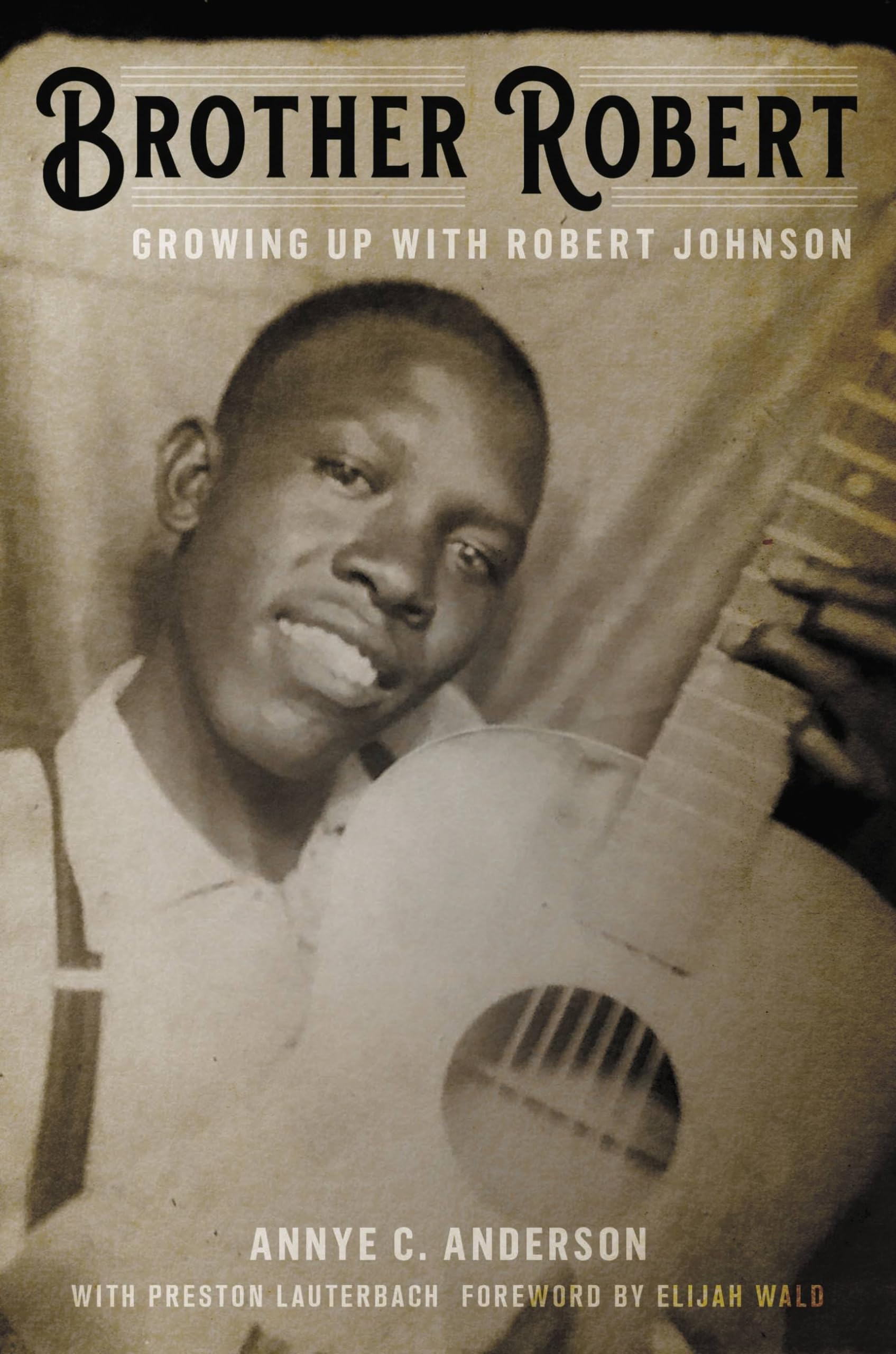 Brother Robert: Growing Up with Robert Johnson,Used