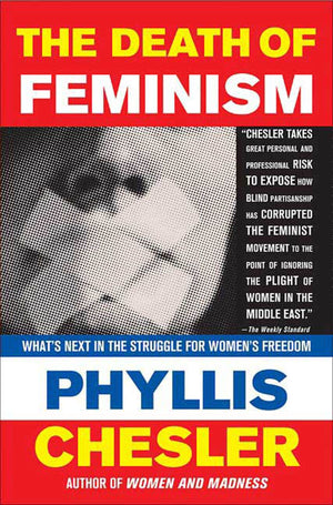 The Death Of Feminism: What'S Next In The Struggle For Women'S Freedom